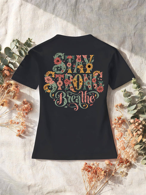 T-shirt femme noir, grand motif fleuri vintage « Stay Strong Breathe » au dos